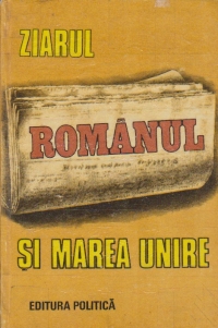 Ziarul Romanul si Marea Unire