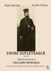 Zidire sufleteasca - Volumul (2): Despre episcopul Policarp Morusca