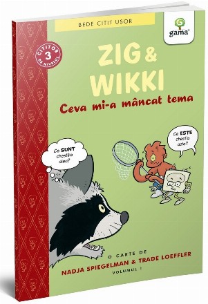 Zig si Wikki: Ceva mi-a mancat tema