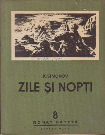 Zile si Nopti, 8 - Roman Gazeta