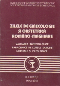 Zilele de ginecologie si obstetrica romano-maghiara