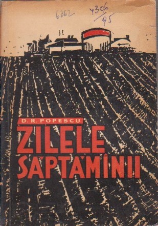 Zilele Saptaminii - Roman (Editie 1962)