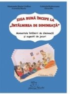 Ziua buna incepe la Intalnirea de dimineata