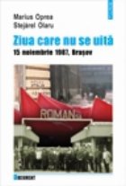 Ziua care uita noiembrie 1987