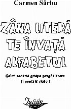 Zâna Literă învaţă alfabetul caiet