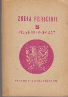 Zodia Fericirii Piese intr act