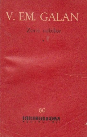 Zorii robilor, Volumul I