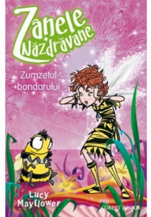 Zumzetul bondarului (Zanele nazdravane, vol. 5)